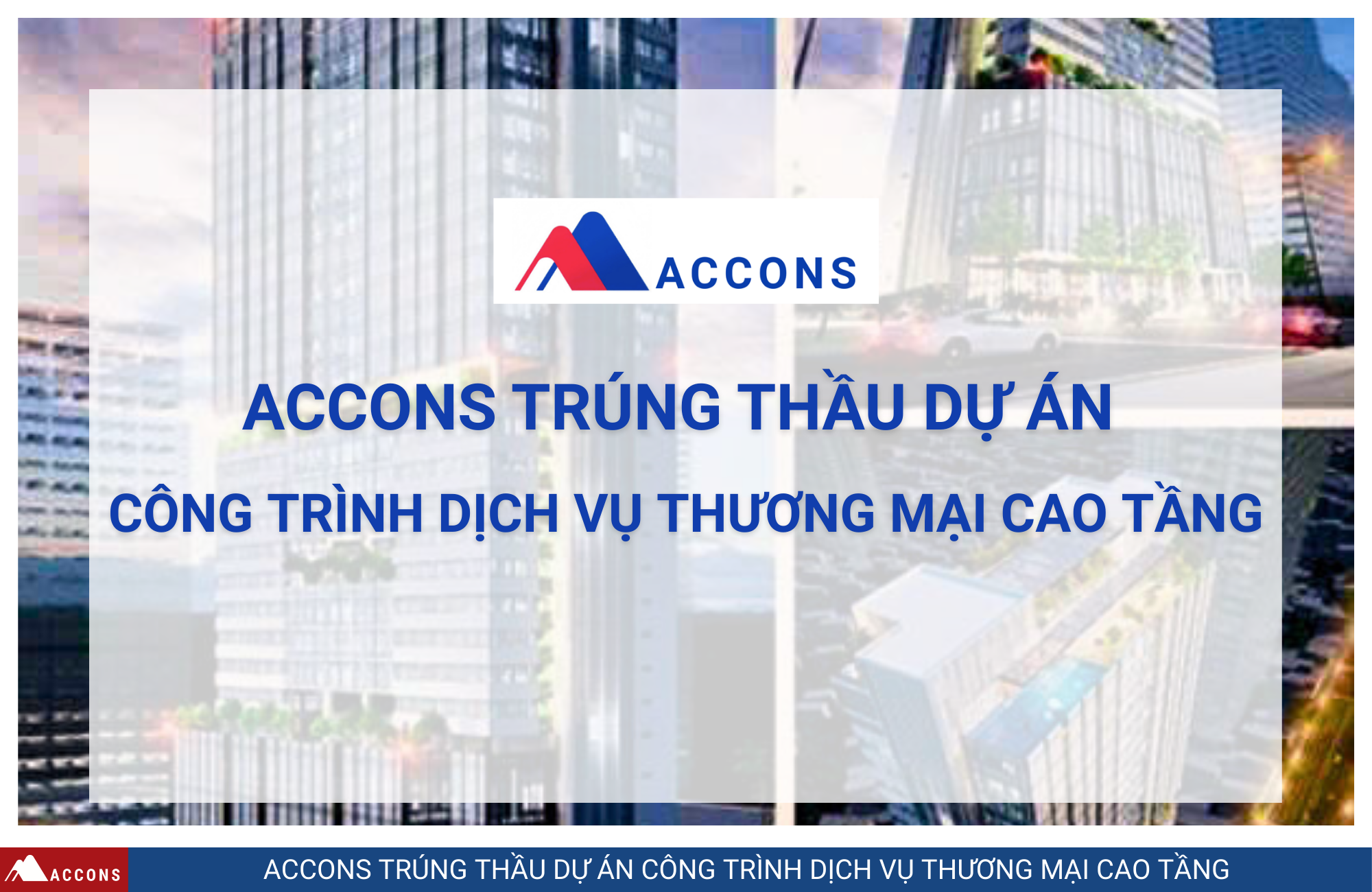 ACCONS ĐÓN TIN VUI ĐẦU NĂM – CHÍNH THỨC TRÚNG THẦU DỰ ÁN “CÔNG TRÌNH DỊCH VỤ THƯƠNG MẠI CAO TẦNG” TẠI PHƯỜNG LÊ CHÂN, THÀNH PHỐ HẢI PHÒNG